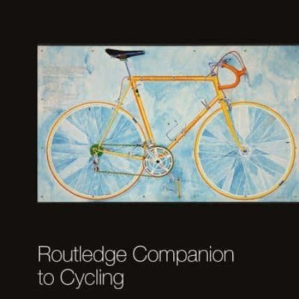 Routledge Companion to Cycling