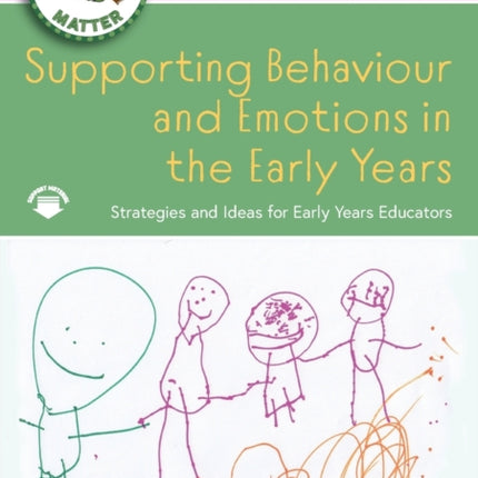 Supporting Behaviour and Emotions in the Early