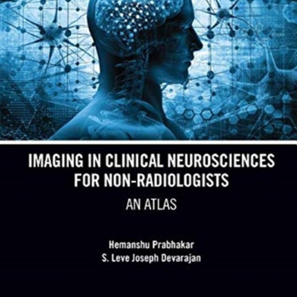 Imaging in Clinical Neurosciences for Nonradiologists