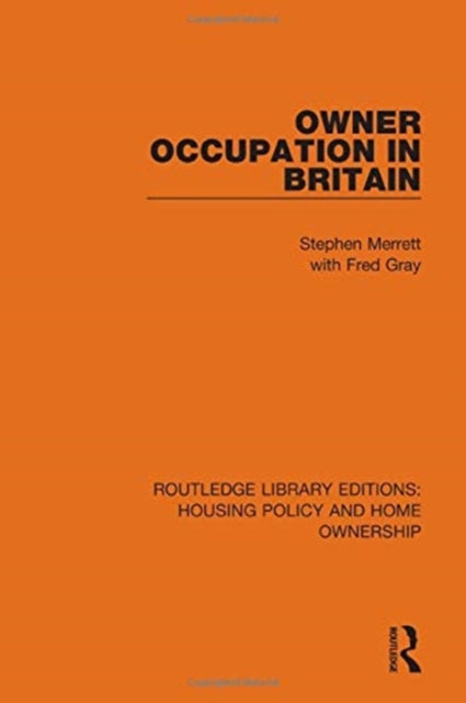 OwnerOccupation in Britain Routledge Library Editions Hou