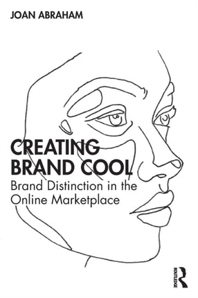 Creating Brand Cool Brand Distinction in the