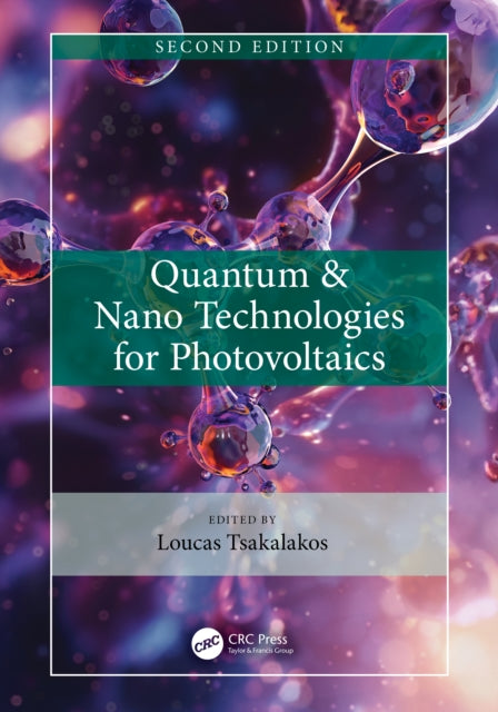 Quantum  Nano Technologies for Photovoltaics