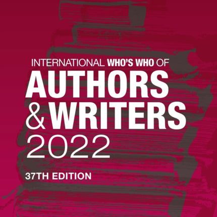 International Whos Who of Authors and Writers 2022