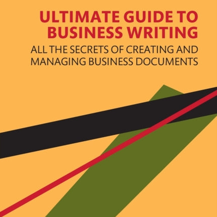 Ultimate Guide to Business Writing