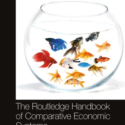 The Routledge Handbook of Comparative Economic