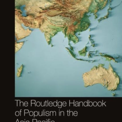 The Routledge Handbook of Populism in the Asia