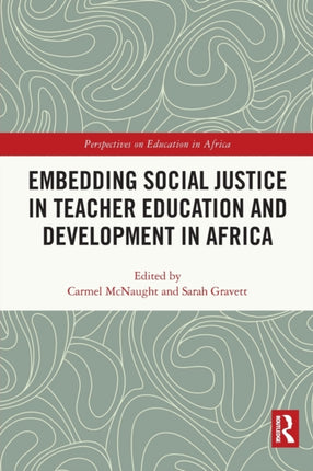 Embedding Social Justice in Teacher Education and