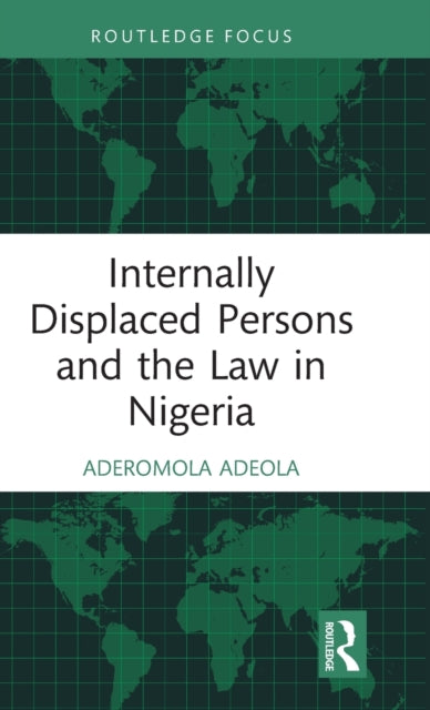 Internally Displaced Persons and the Law in Nigeria