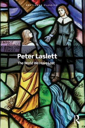 The World We Have Lost Routledge Classics