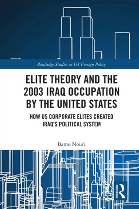 Elite Theory and the 2003 Iraq Occupation by the