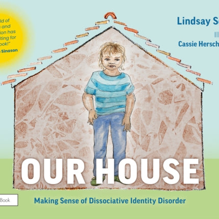 Our House Making Sense of Dissociative Identity
