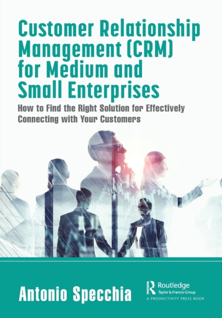 Customer Relationship Management CRM for Medium and Small Enterprises