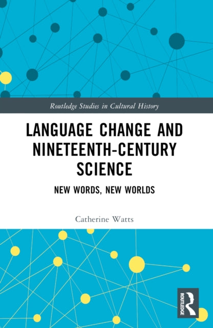 Language Change and NineteenthCentury Science