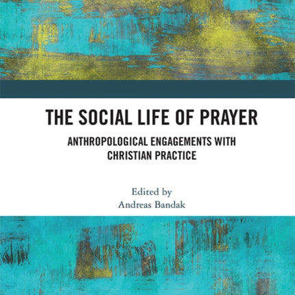 The Social Life of Prayer