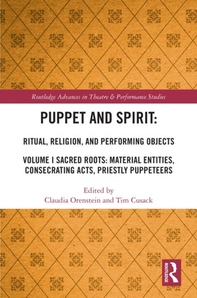 Puppet and Spirit Ritual Religion and Performing Objects