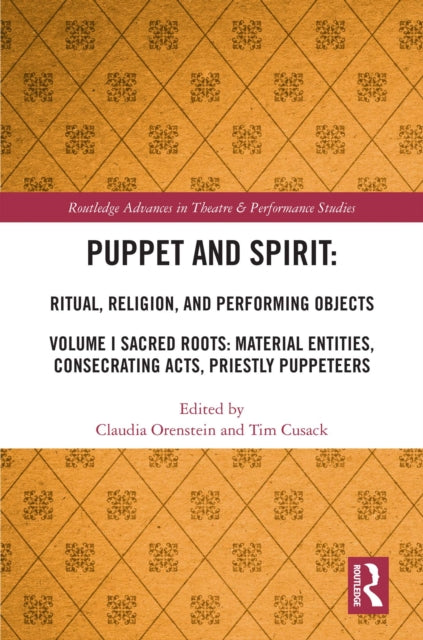 Puppet and Spirit Ritual Religion and Performing Objects