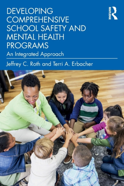 Developing Comprehensive School Safety and Mental