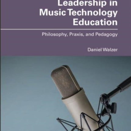Leadership in Music Technology Education