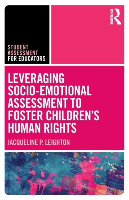 Leveraging SocioEmotional Assessment to Foster