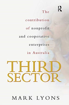 Third Sector The contribution of nonprofit and cooperative enterprise in Australia