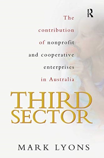 Third Sector The contribution of nonprofit and cooperative enterprise in Australia