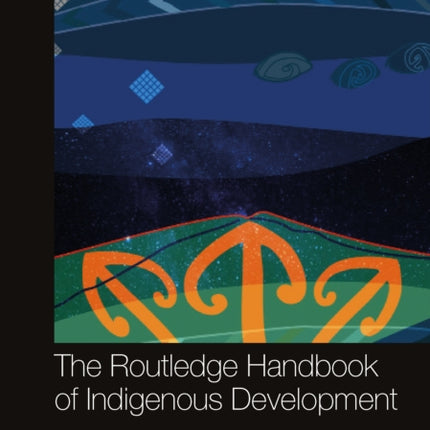 The Routledge Handbook of Indigenous Development