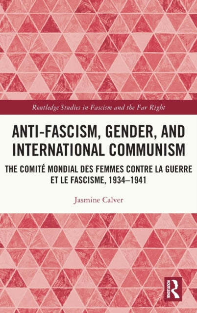 AntiFascism Gender and International Communism