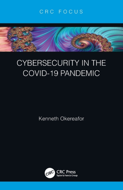 Cybersecurity in the COVID19 Pandemic