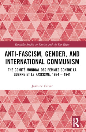 AntiFascism Gender and International Communism