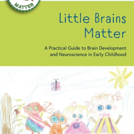 Little Brains Matter