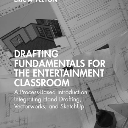 Drafting Fundamentals for the Entertainment