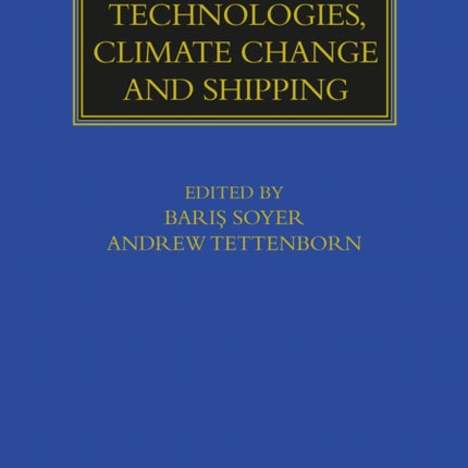 Disruptive Technologies, Climate Change and Shipping