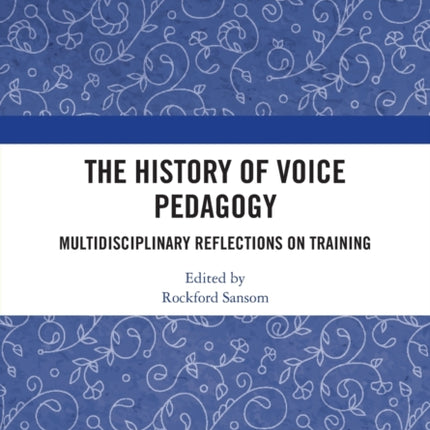 The History of Voice Pedagogy