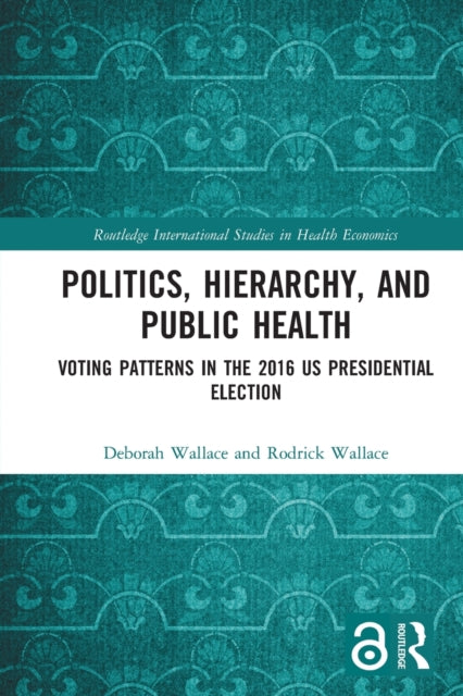 Politics Hierarchy and Public Health