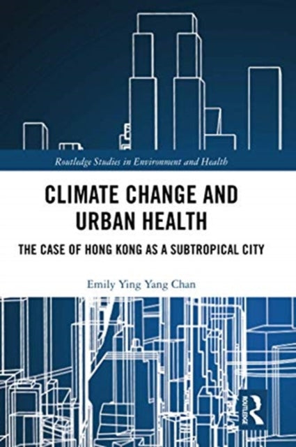Climate Change and Urban Health The Case of Hong