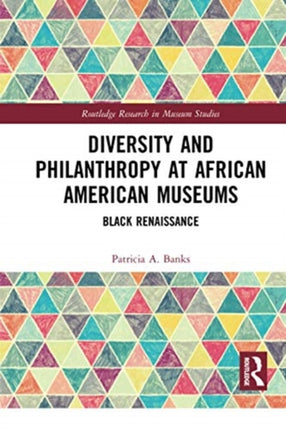 Diversity and Philanthropy at African American Museums