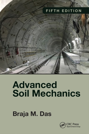 Advanced Soil Mechanics Fifth Edition