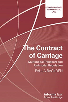 The Contract of Carriage Multimodal Transport and Unimodal Regulation Contemporary Commercial Law
