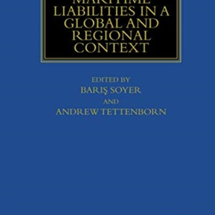Maritime Liabilities in a Global and Regional Context