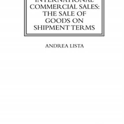 International Commercial Sales The Sale of Goods on Shipment Terms