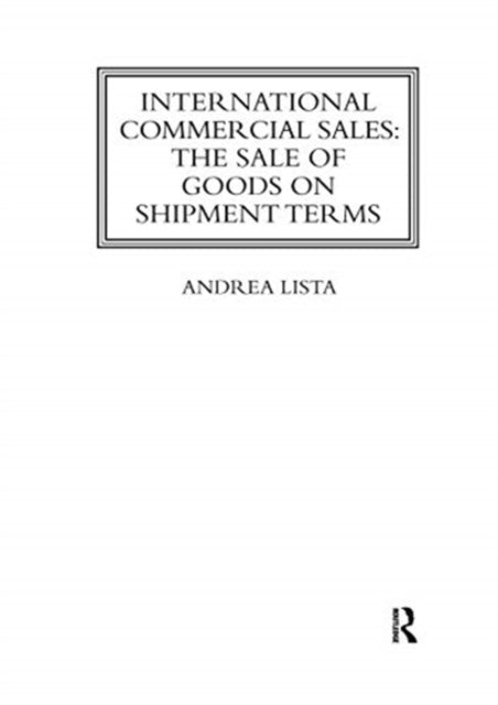 International Commercial Sales The Sale of Goods on Shipment Terms