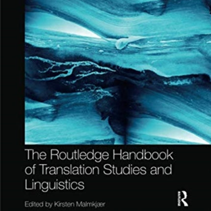 The Routledge Handbook of Translation Studies and Linguistics