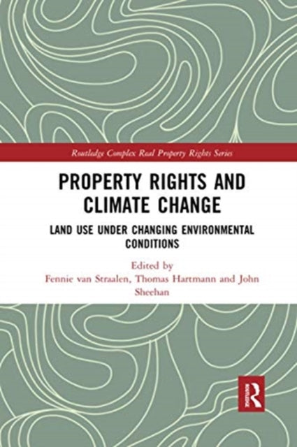 Property Rights and Climate Change: Land use under changing environmental conditions