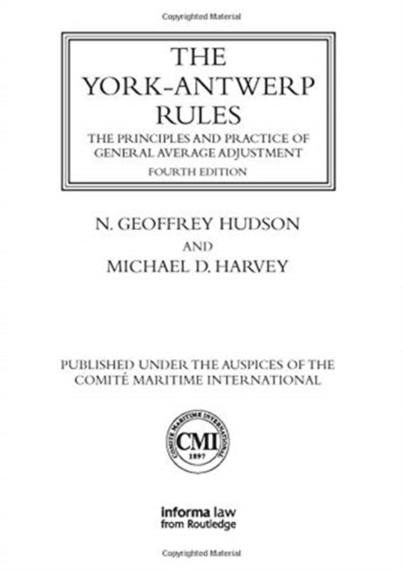 The YorkAntwerp Rules The Principles and Practice of General Average Adjustment