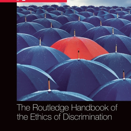 The Routledge Handbook of the Ethics of
