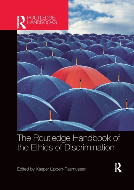 The Routledge Handbook of the Ethics of