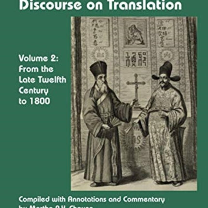 An Anthology of Chinese Discourse on Translation Volume 2
