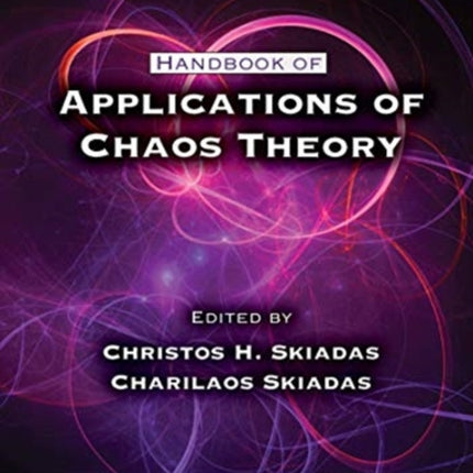 Handbook of Applications of Chaos Theory