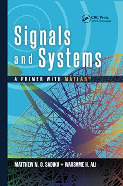 Signals and Systems: A Primer with MATLAB®