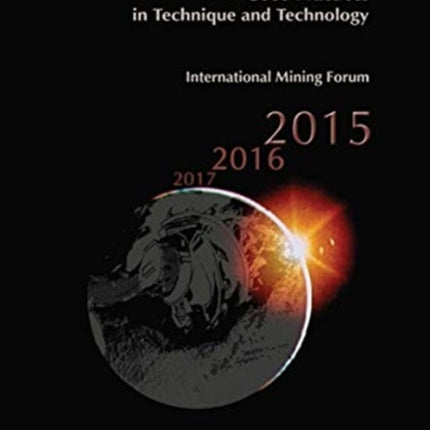 Vertical and Decline Shaft Sinking Good Practices in Technique and Technology International Mining Forum 2015